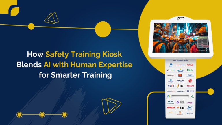 How Safety Training Kiosk Blends AI with Human Expertise for Smarter Training